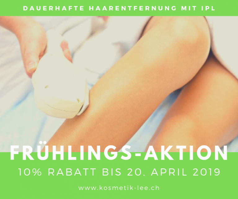 Haarentfernung IPL Frühlingsangebot